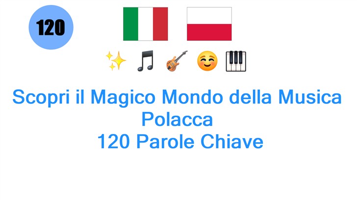 Scopri il Magico Mondo della Musica Polacca: 120 Parole Chiave